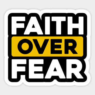 Faith Over Fear Sticker